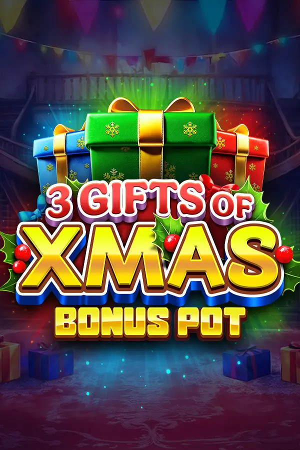 3 Gifts of Xmas Bonus Pot